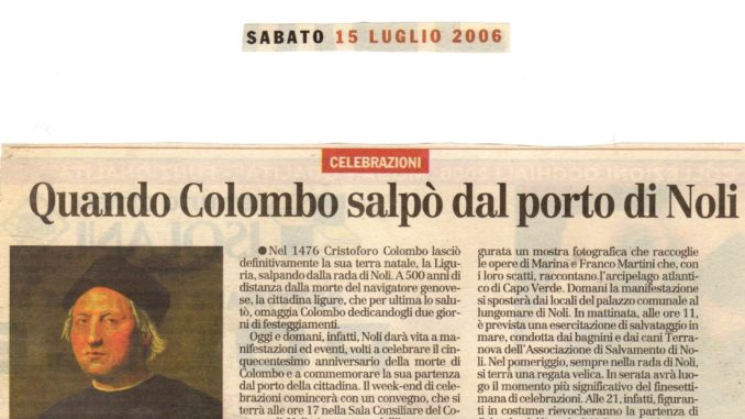 ARTICOLI - NOLI IL GIORNALE Sabato 15 luglio 2006 Quando Colombo salpò dal porto di Noli